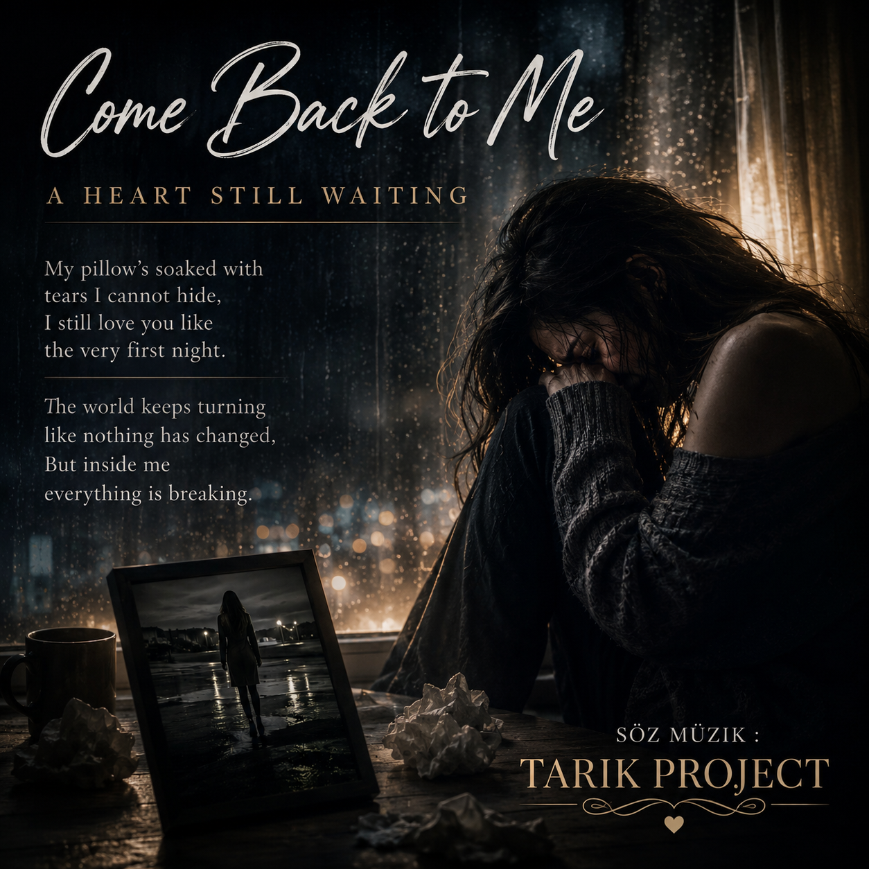  Come Back To Me - Tarık Project